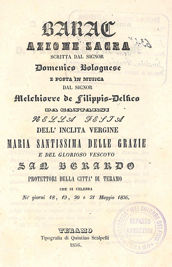 Barac, Azione Sacra scritta da Domenico Bolognese e posta in musica da Melchiorre De Filippis Delfico