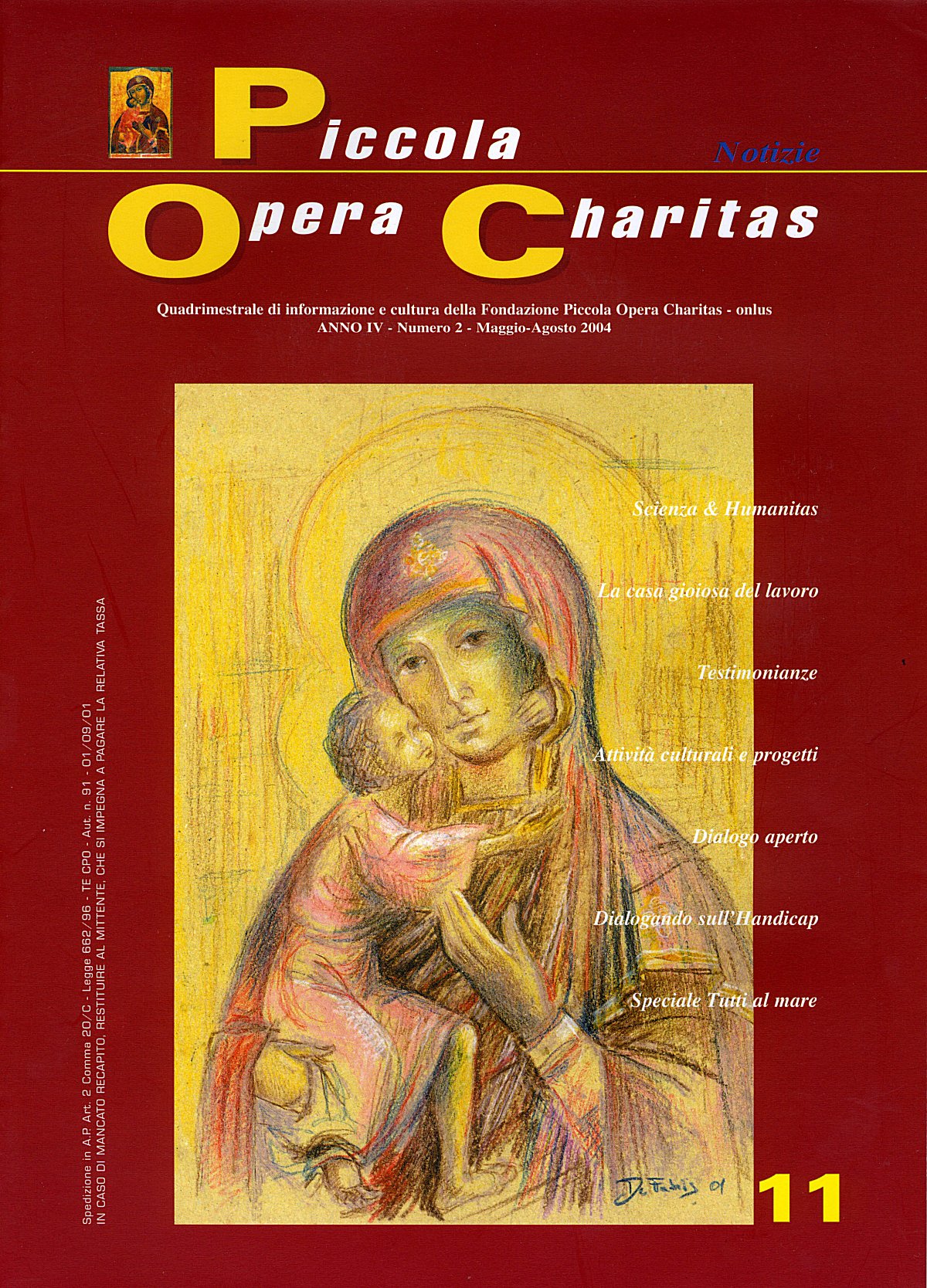 "Piccola Opera Charitas", anno  IV, n. 2, maggio-agosto 2004
