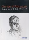 Gente d'Abruzzo: dizionario biografico