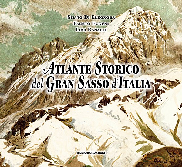 Atlante storico del Gran Sasso d'Italia