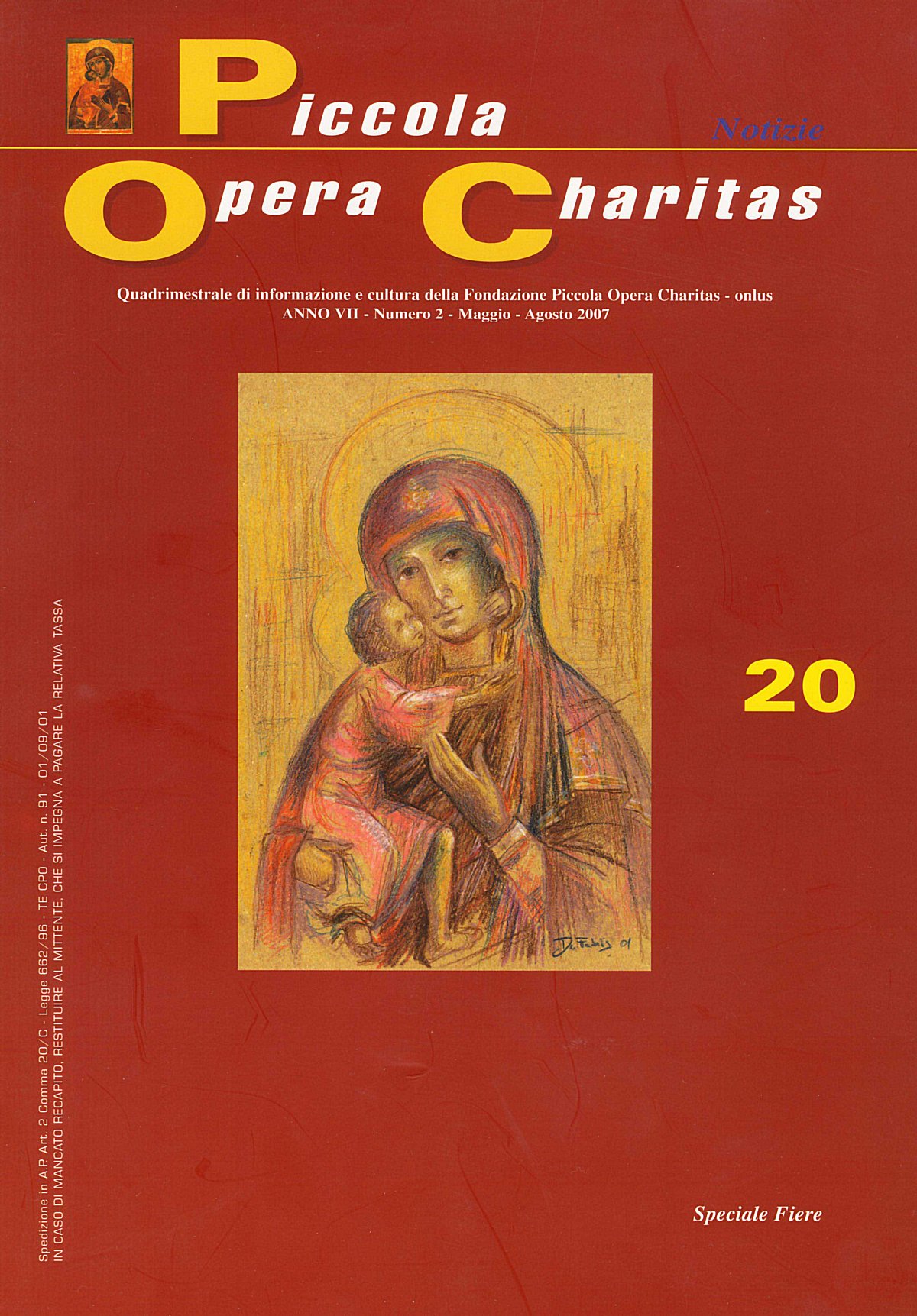 "Piccola Opera Charitas", anno VII, maggio-agosto 2007, n. 2