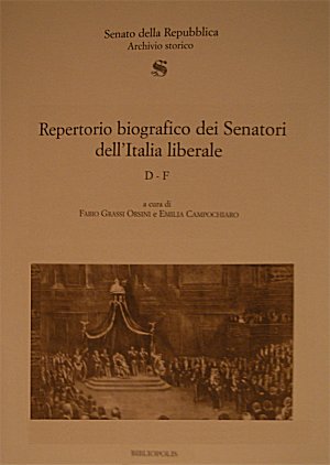 "Repertorio biografico dei senatori dell'Italia Liberale", vol. D-F