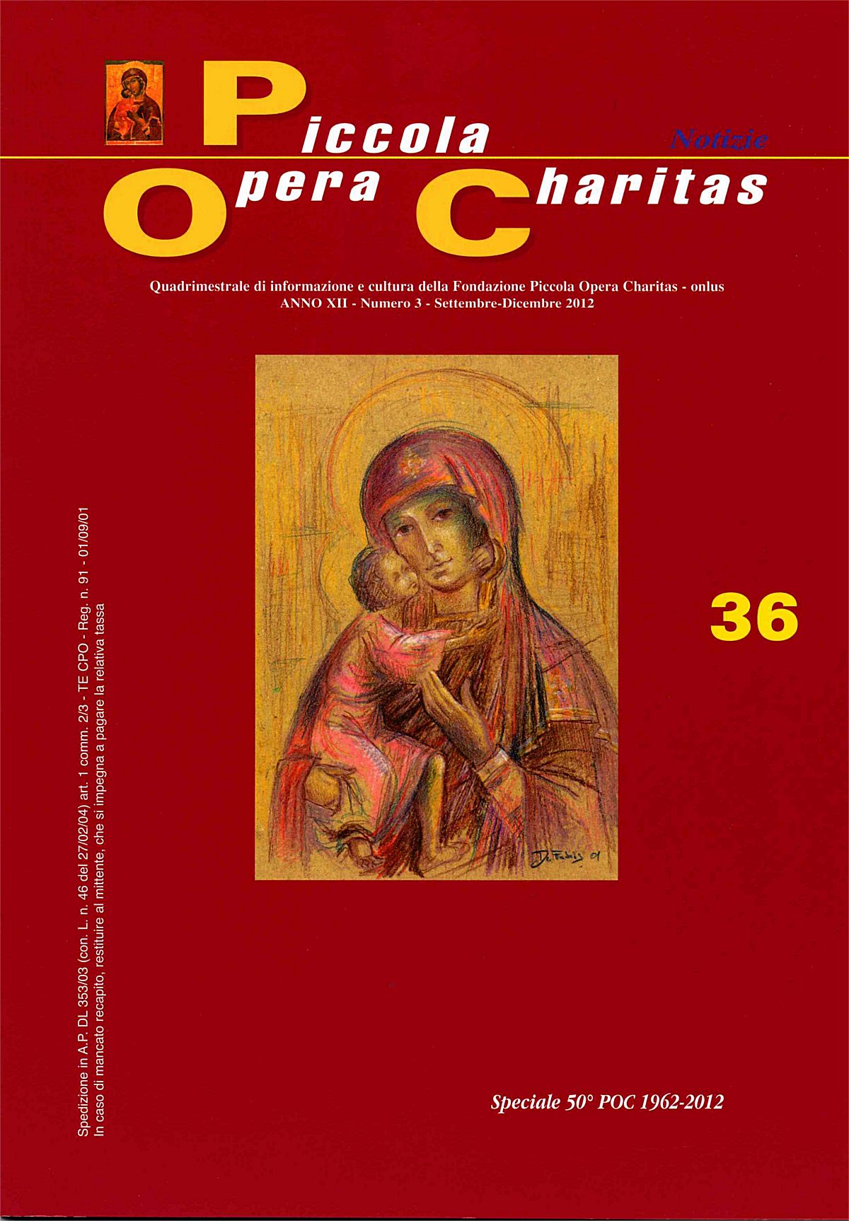 Piccola Opera Charitas, anno XII, n. 3, settembre-dicembre 2012